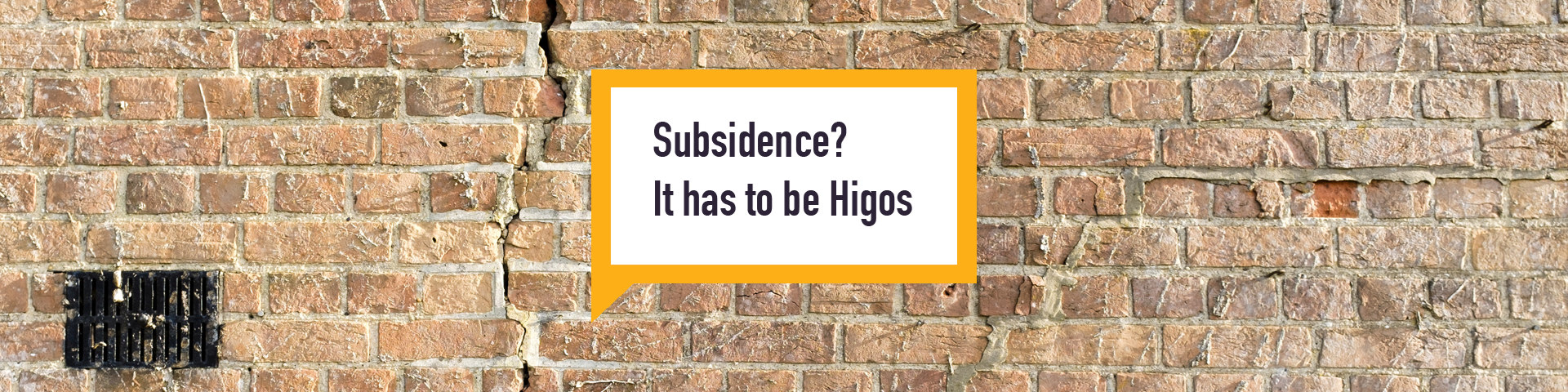 Higos Personal insurance subsidence